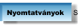 Nyomtatv�nyok