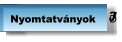 Nyomtatványok